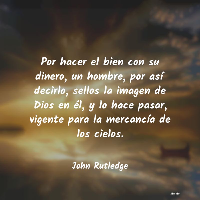 Frases de John Rutledge