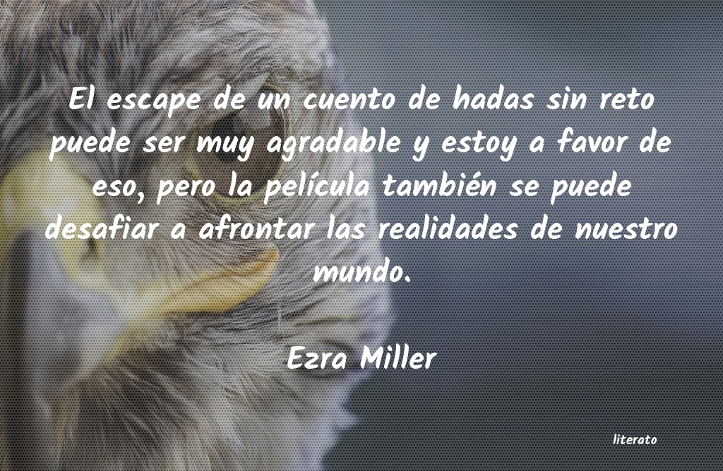 frases de Ezra Miller