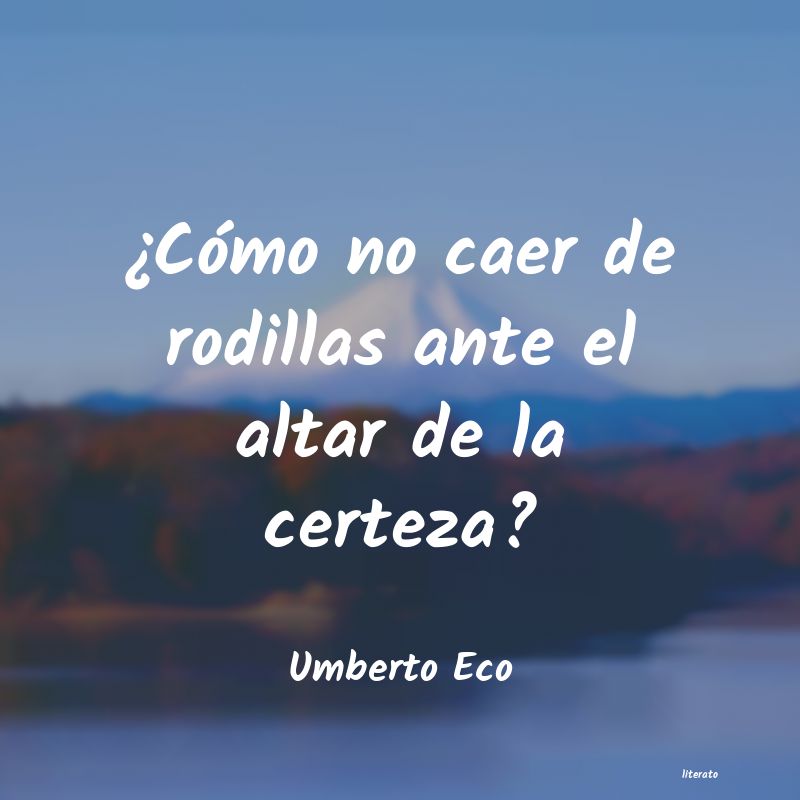 Frases de Umberto Eco