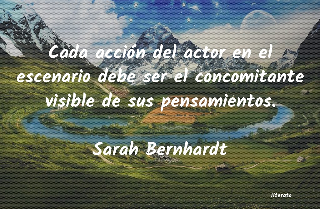 frases de Sarah Bernhardt