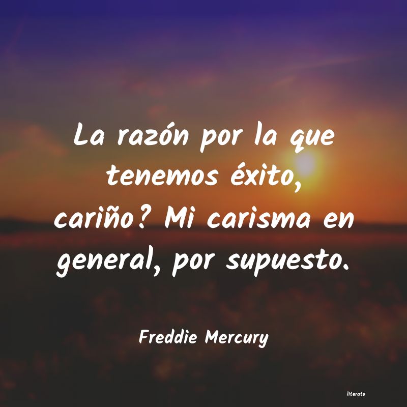 Frases de Freddie Mercury