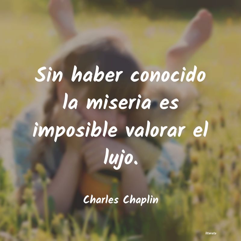 Charles Chaplin: Sin haber conocido la miseria