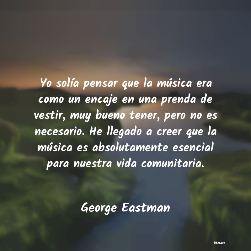 Frases de George Eastman