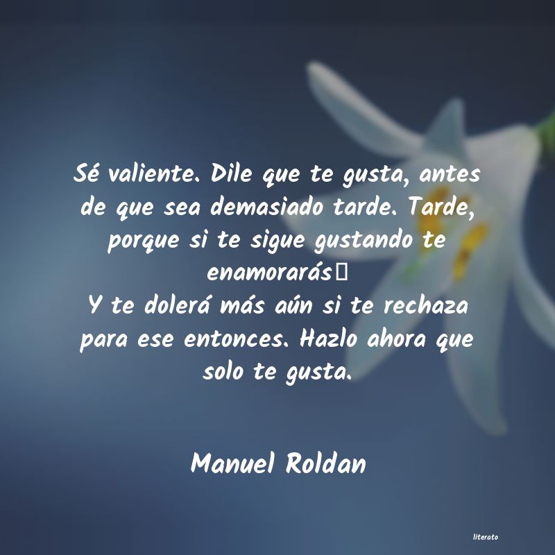 Frases de Manuel Roldan