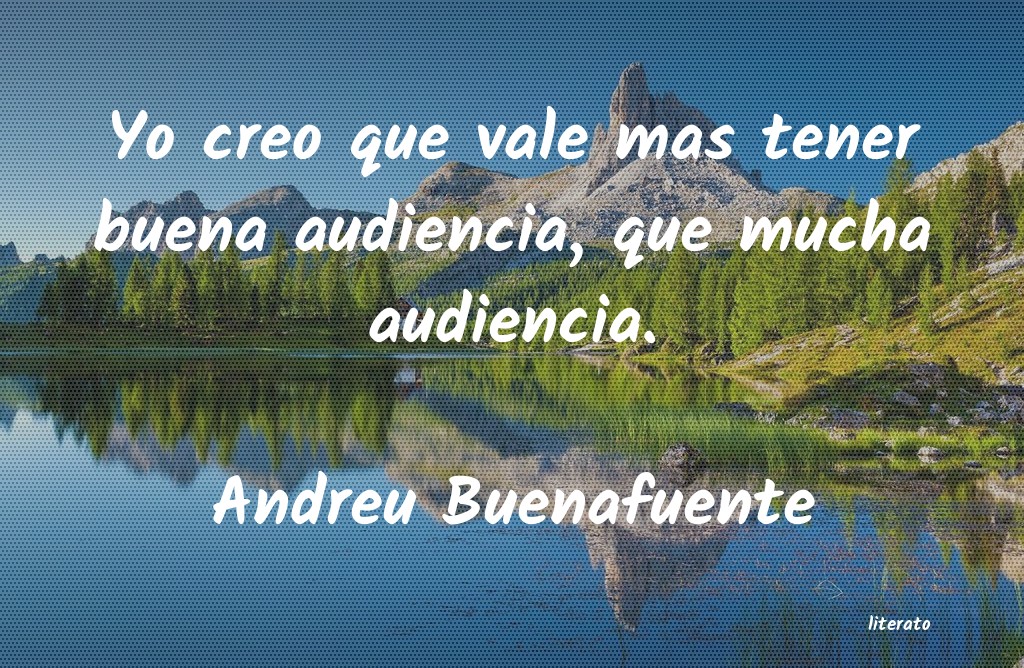 frases de Andreu Buenafuente