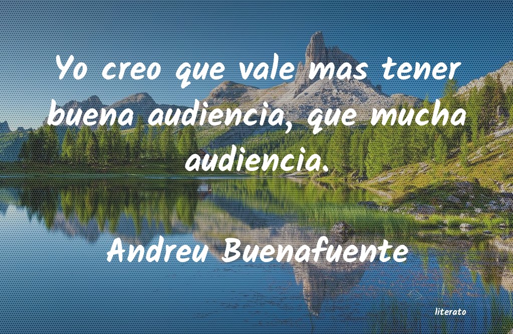 Frases de Andreu Buenafuente