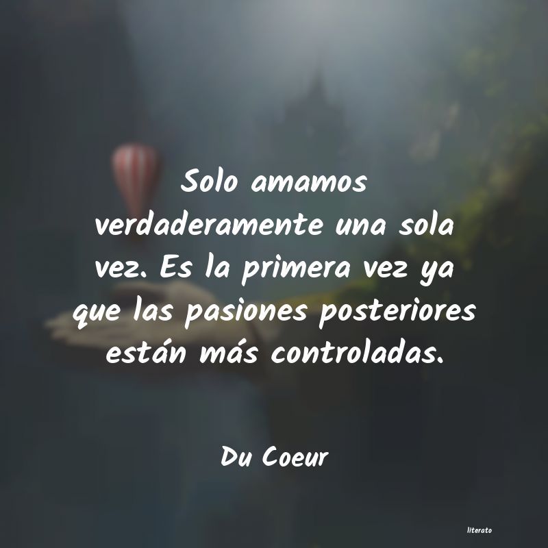 Frases de Du Coeur