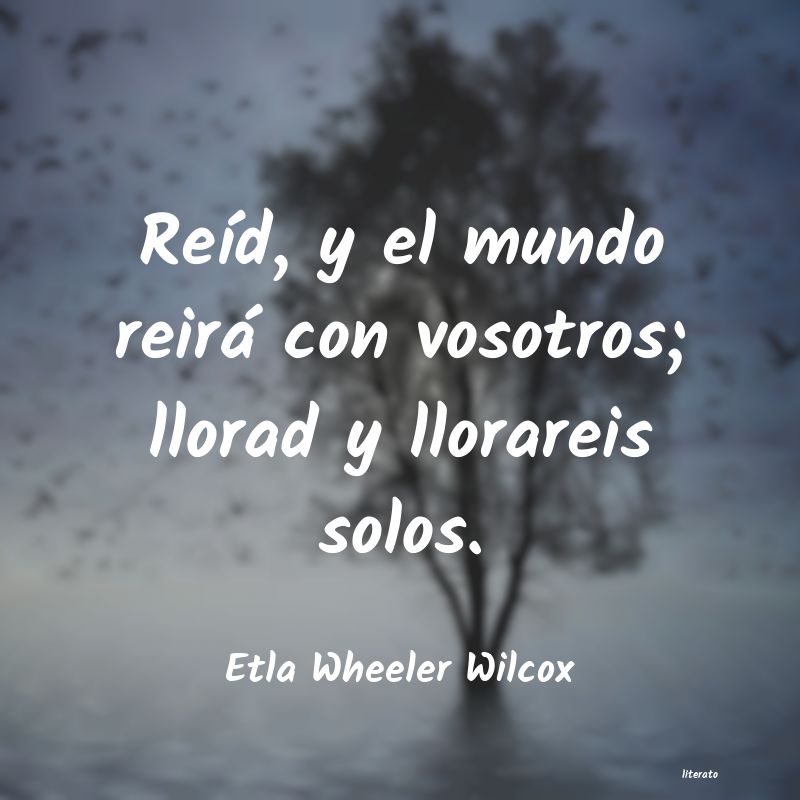 Frases de Etla Wheeler Wilcox