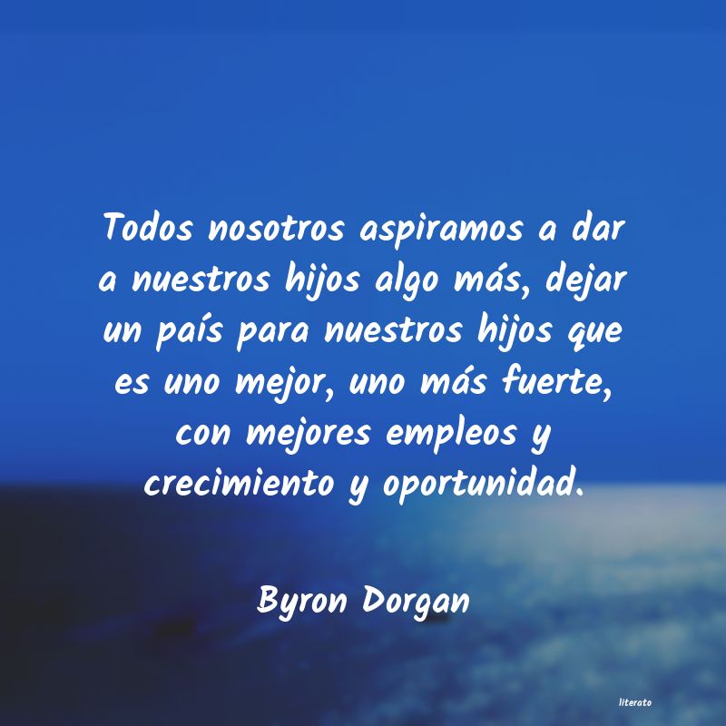 Frases de Byron Dorgan