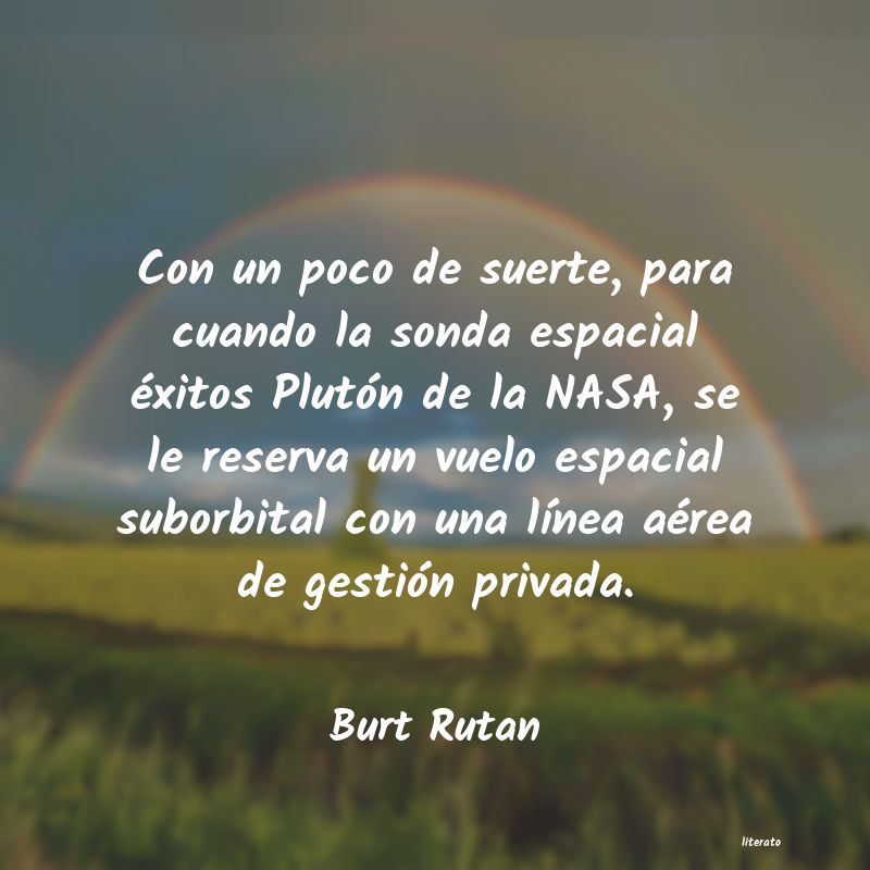 Frases de Burt Rutan