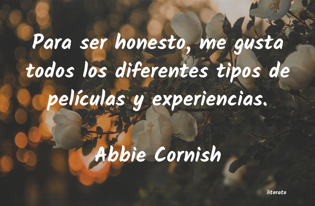 Frases de Abbie Cornish