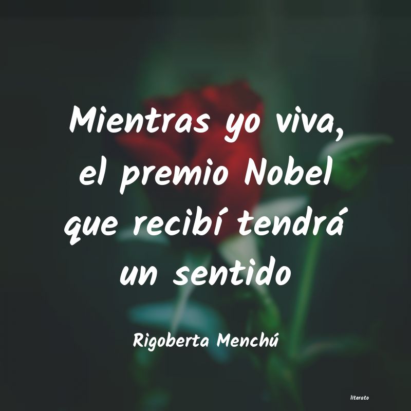 frases de Rigoberta Menchú