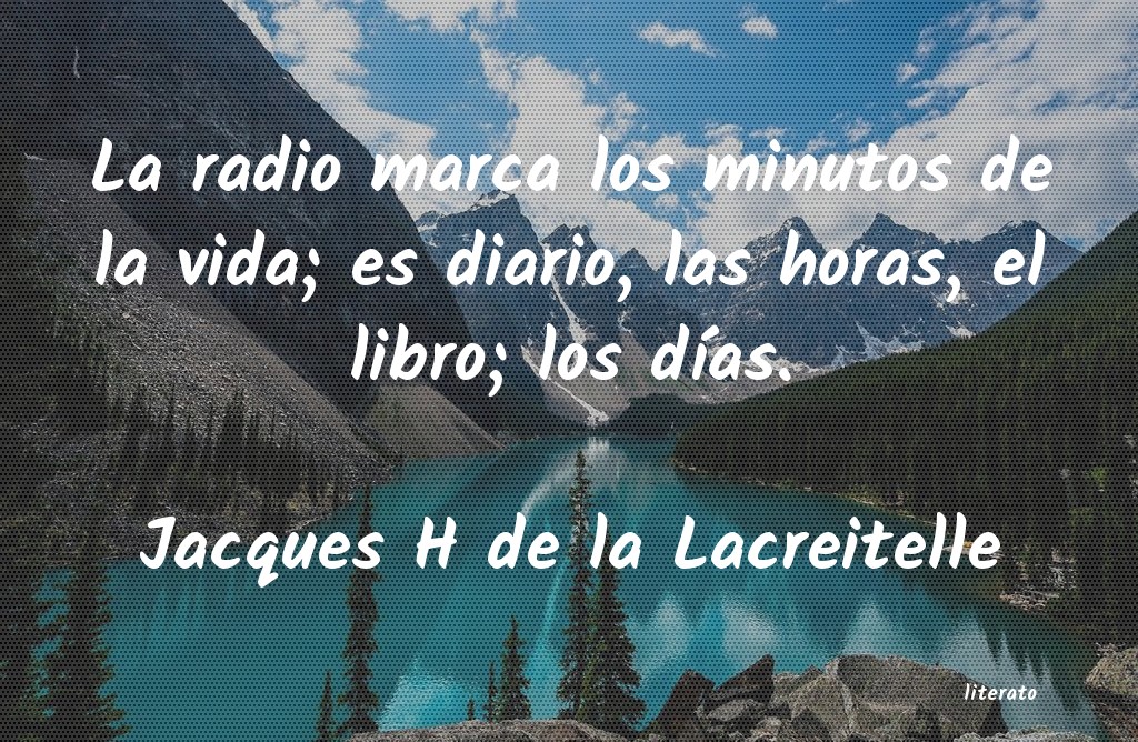 Frases de Jacques H de la Lacreitelle