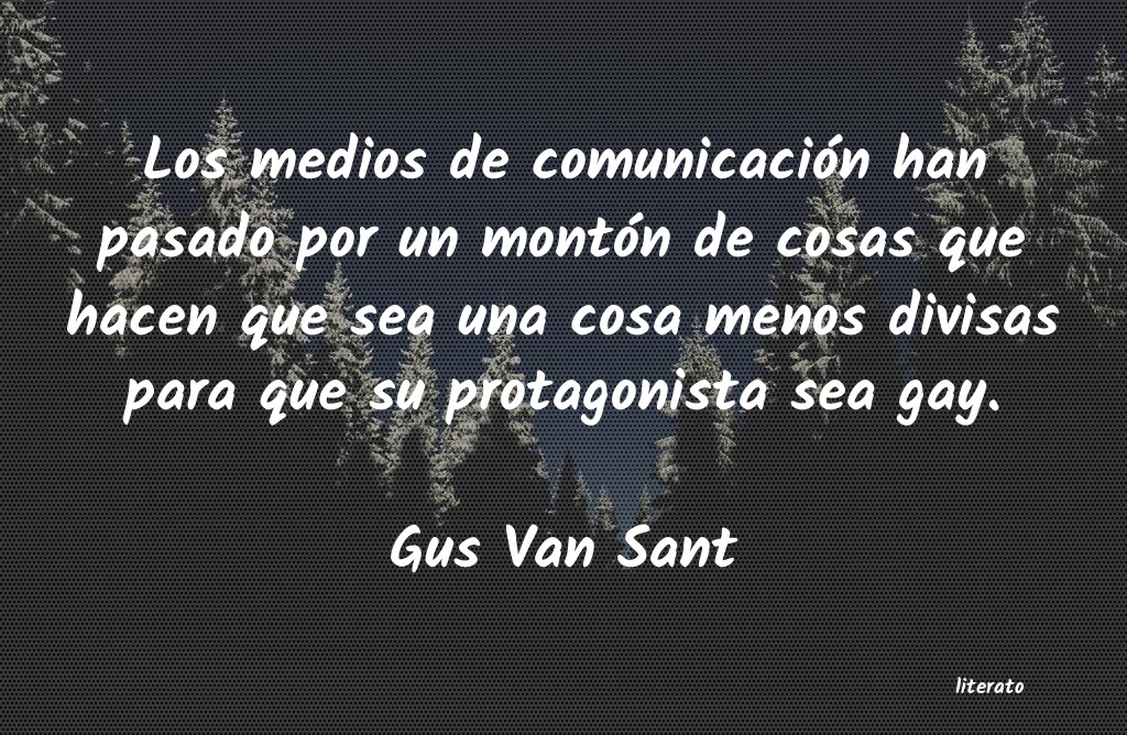 frases de Gus Van Sant