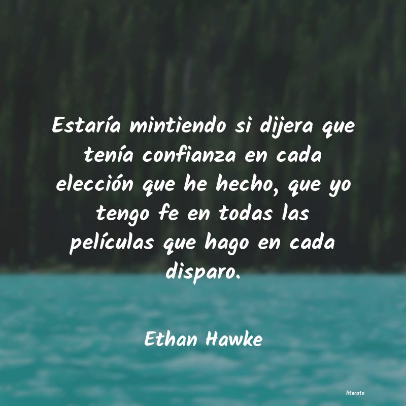 Frases de Ethan Hawke