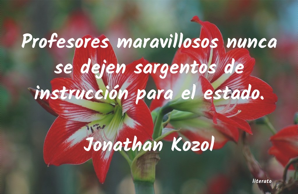 frases de Jonathan Kozol