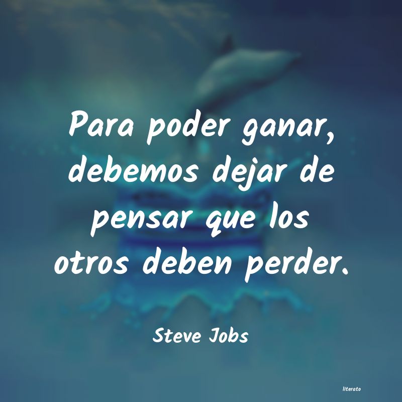 Steve Jobs: Para poder ganar, debemos deja