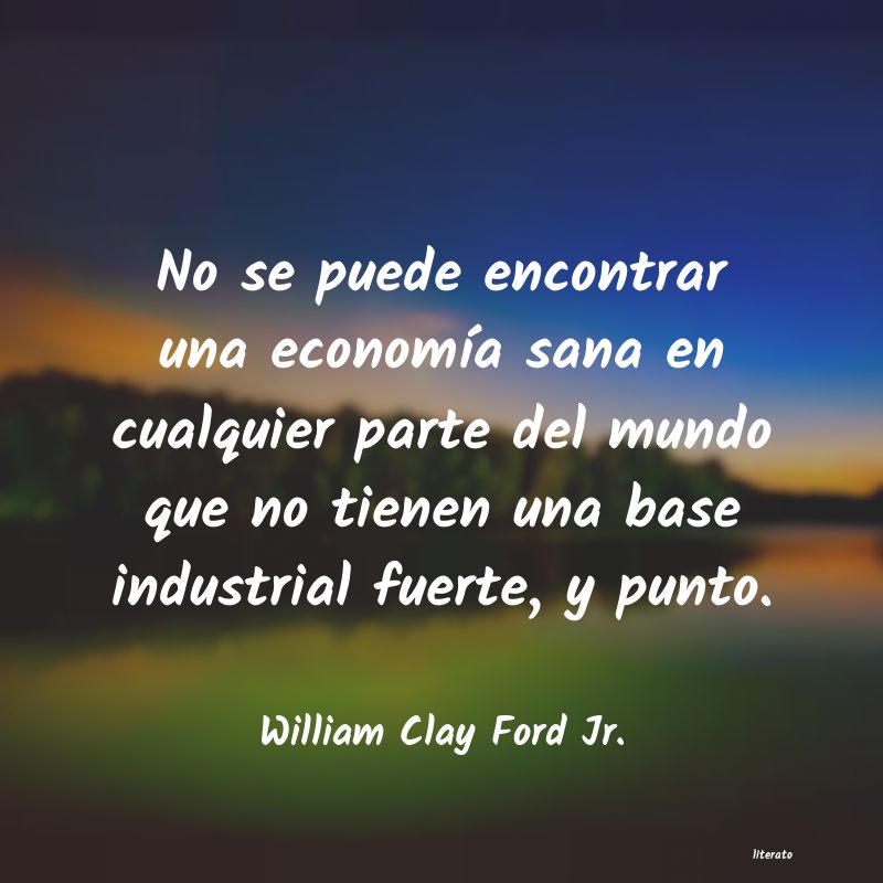 Frases de William Clay Ford Jr.