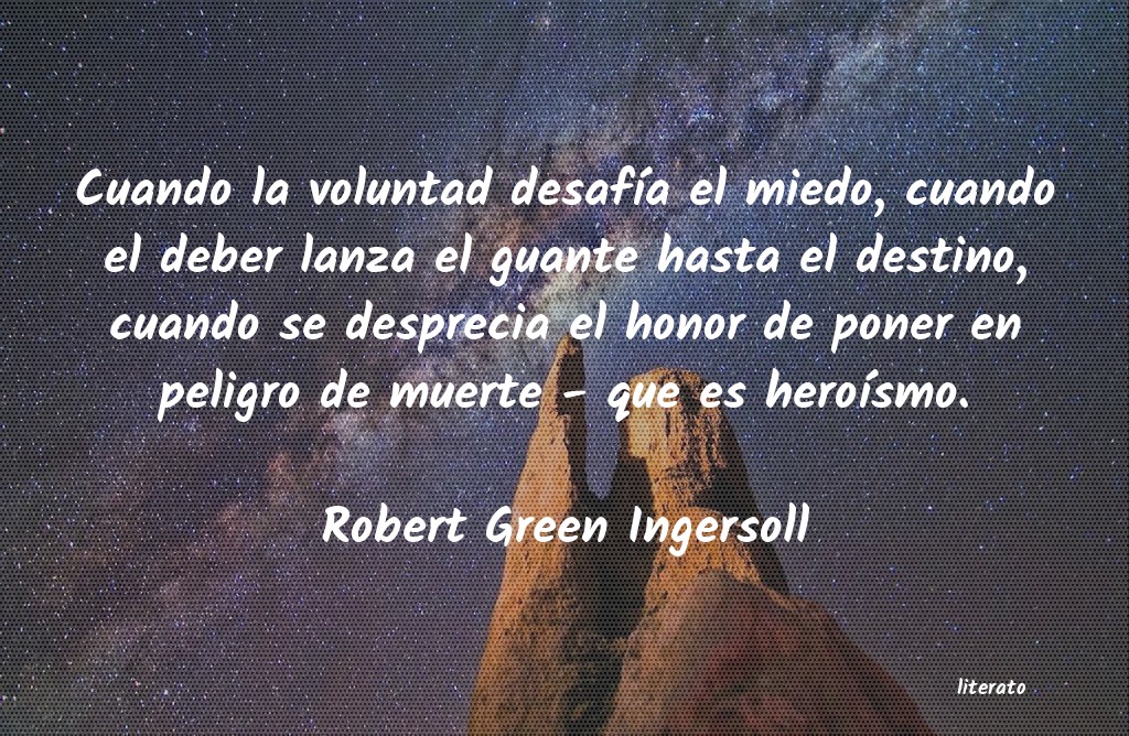 frases de Robert Green Ingersoll