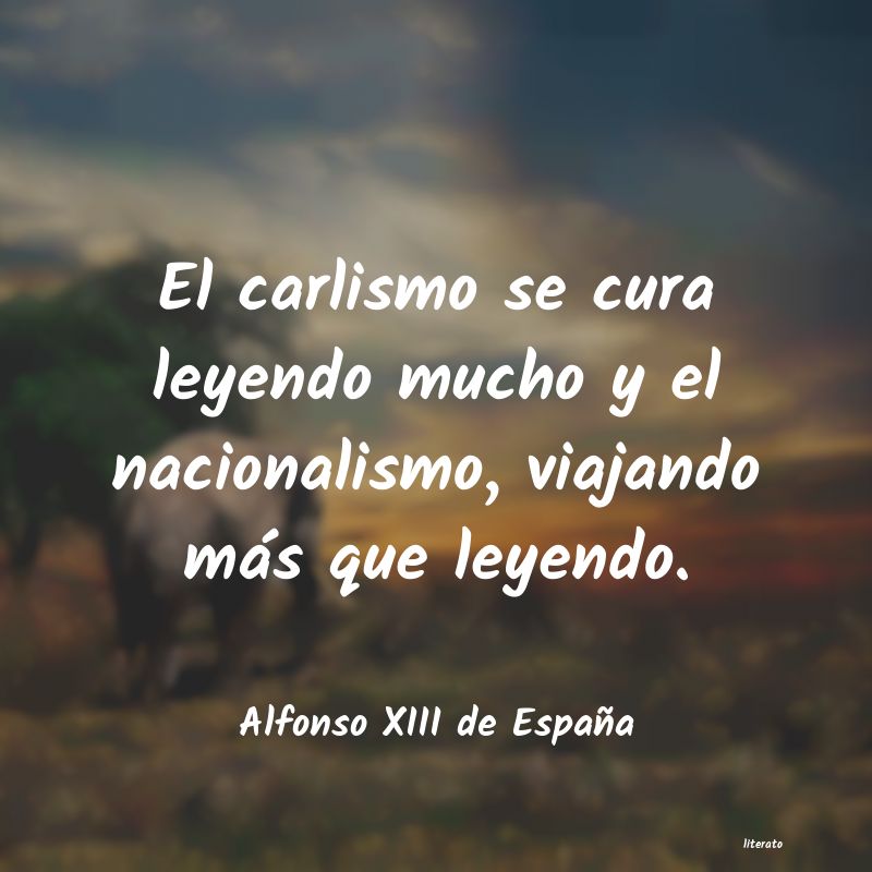 Frases de Alfonso XIII de España