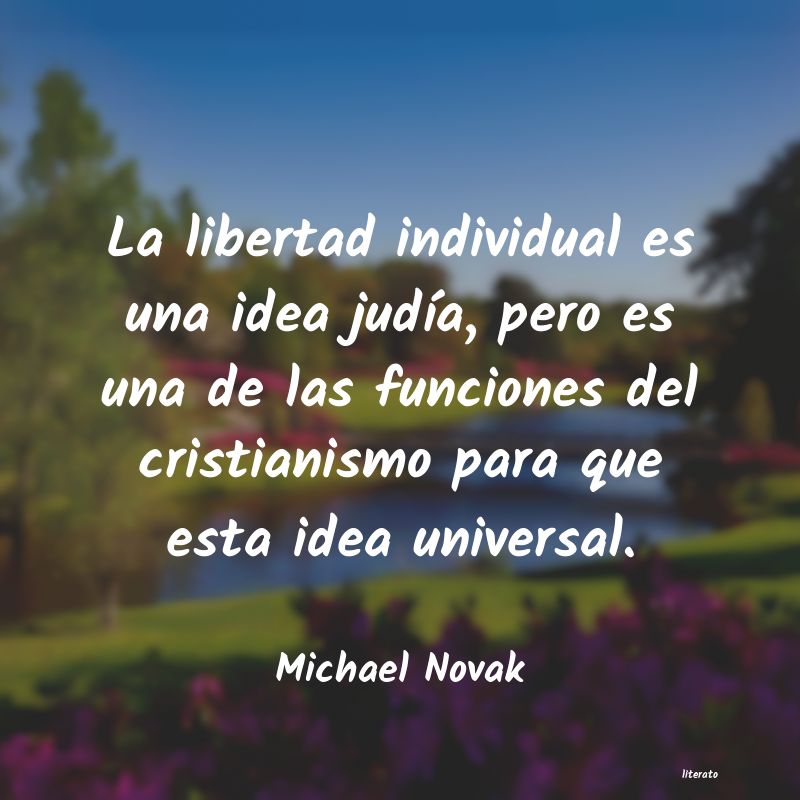 Frases de Michael Novak