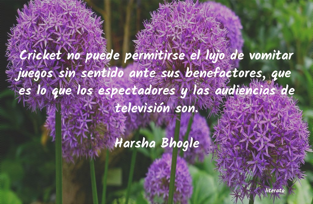 Frases de Harsha Bhogle