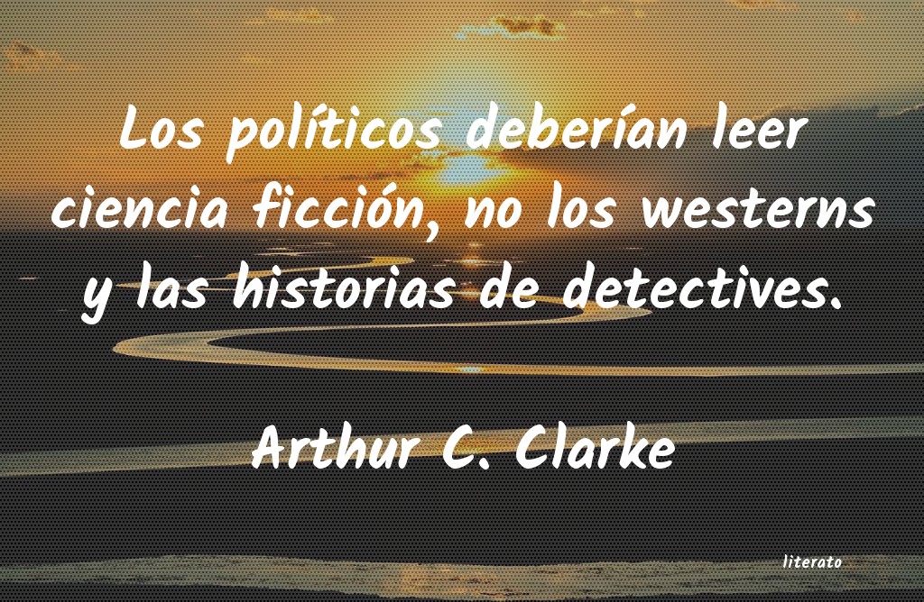 frases de Arthur C. Clarke