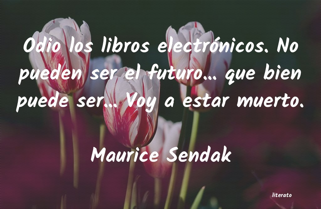 Frases de Maurice Sendak