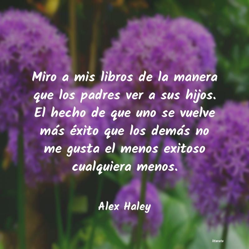 Frases de Alex Haley