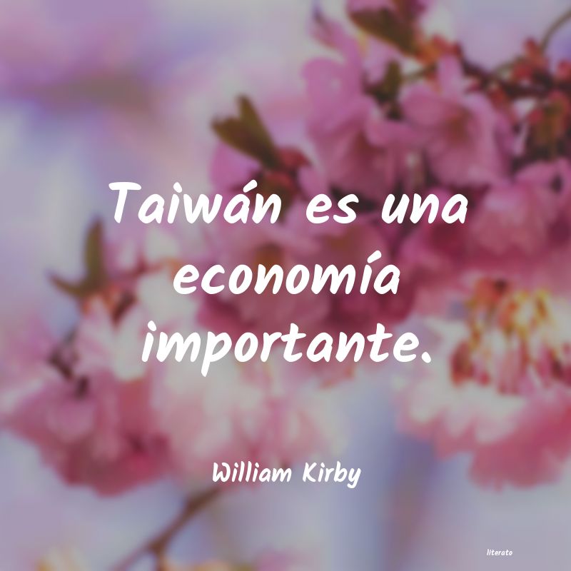 Frases de William Kirby