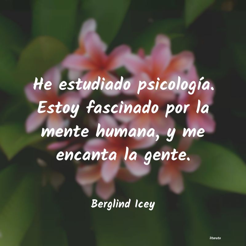Frases de Berglind Icey