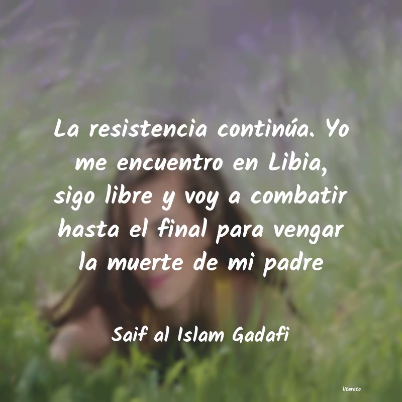 frases de Saif al Islam Gadafi
