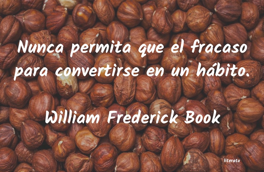 frases de William Frederick Book
