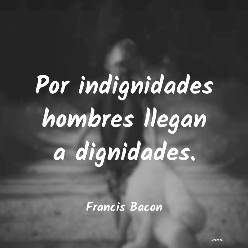 Frases de Francis Bacon