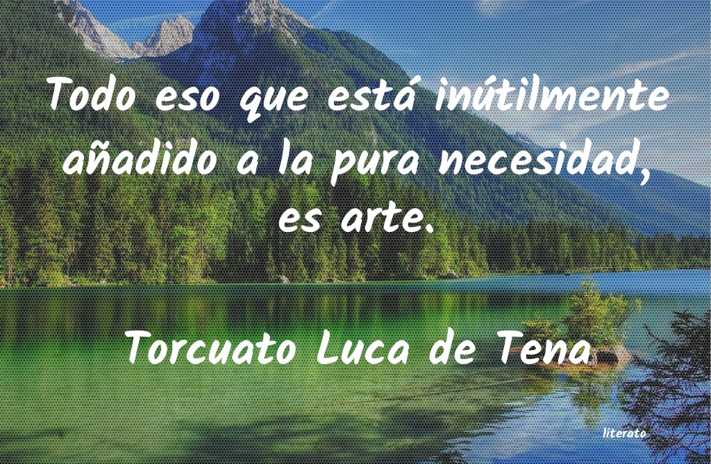 Frases de Torcuato Luca de Tena