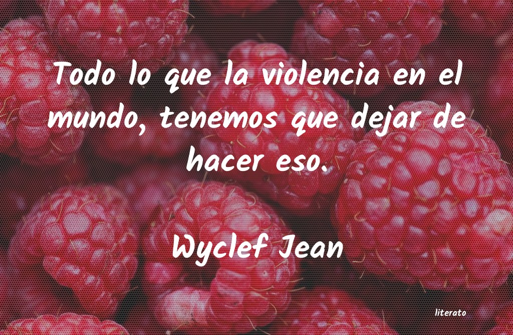 frases de Wyclef Jean