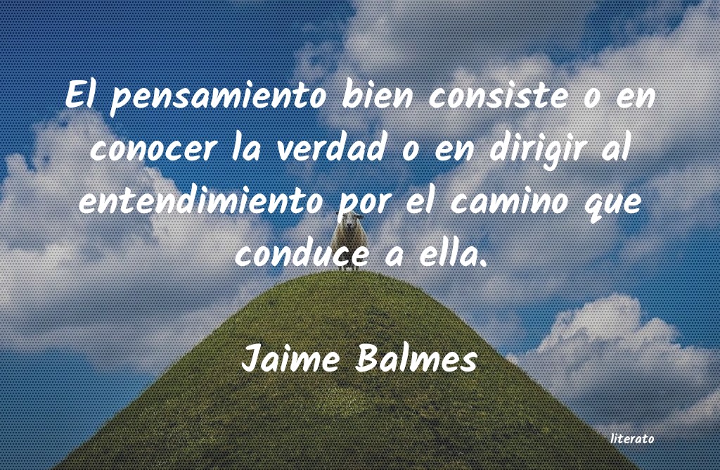 Frases de Jaime Balmes