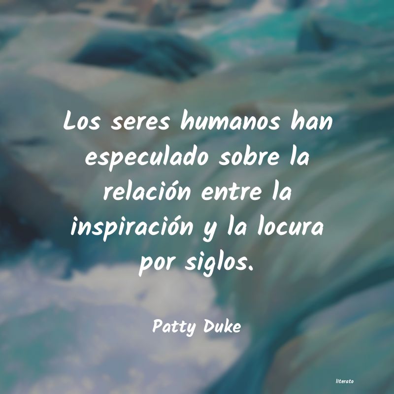 frases de Patty Duke