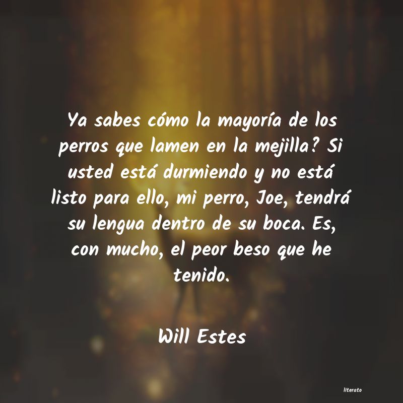 frases de Will Estes