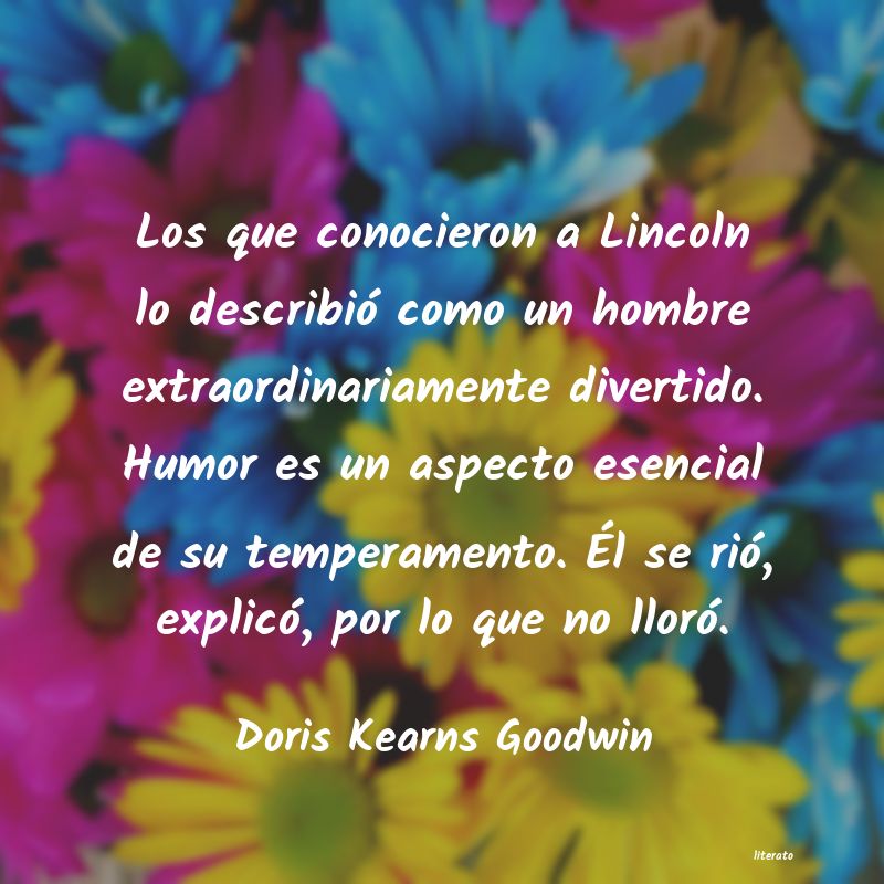 Frases de Doris Kearns Goodwin