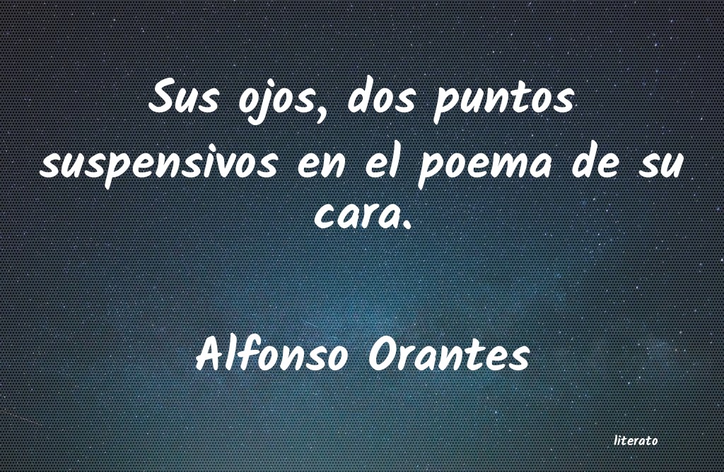 frases de Alfonso Orantes