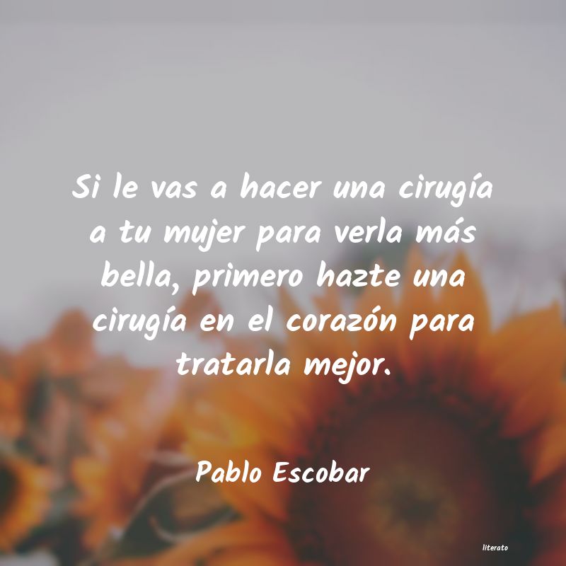 Frases de Pablo Escobar