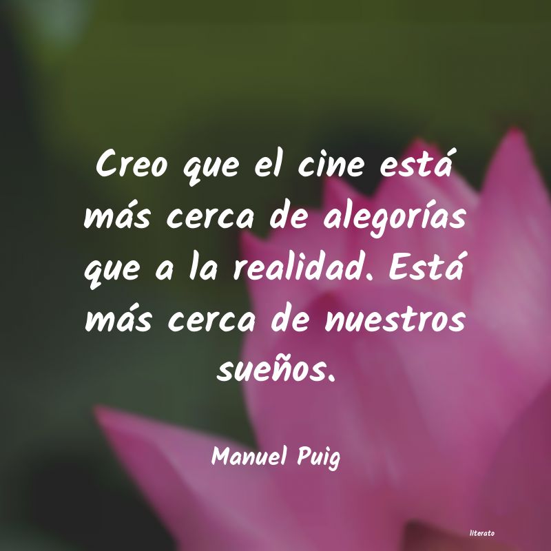 frases de Manuel Puig