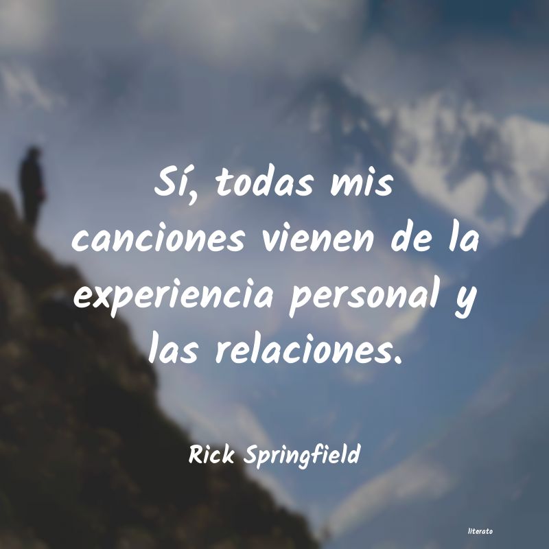 frases de Rick Springfield