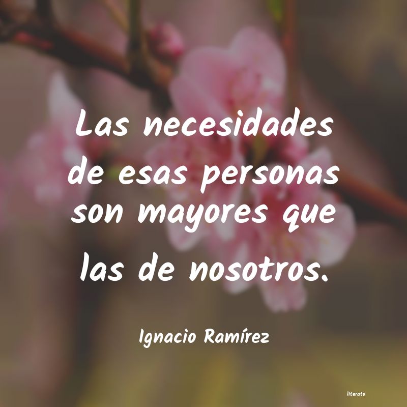 frases de Ignacio RamÃrez