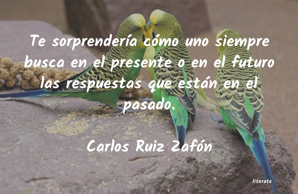 frases de Carlos Ruiz Zafón