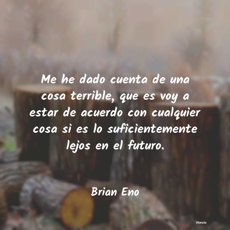 Frases de Brian Eno