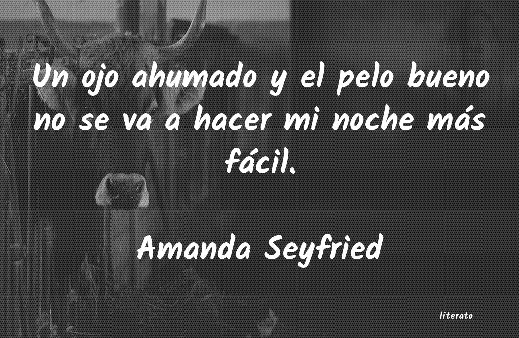 frases de Amanda Seyfried
