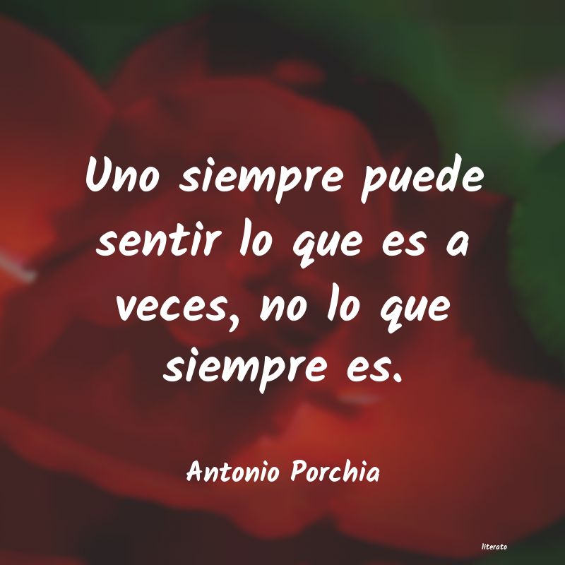 frases de Antonio Porchia