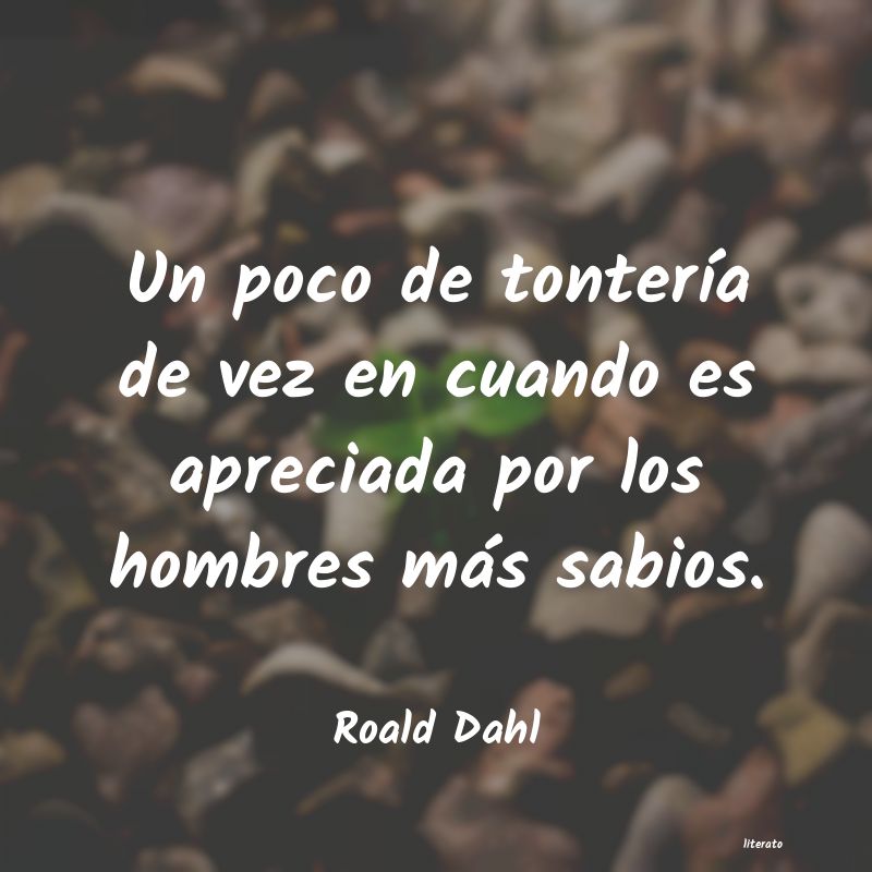 Frases de Roald Dahl